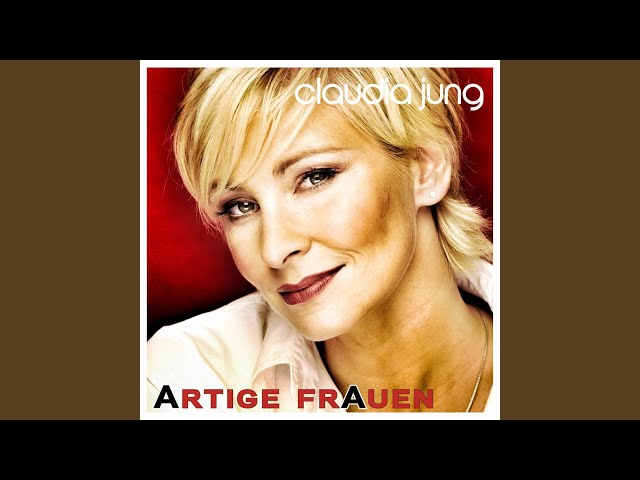 Claudia Jung - Artige Frauen