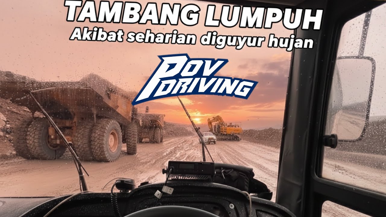 POV DRIVE Evakuasi Operator Alat Berat Saat jalan berlumpur akibat Hujan Deras di Jalur Tambang