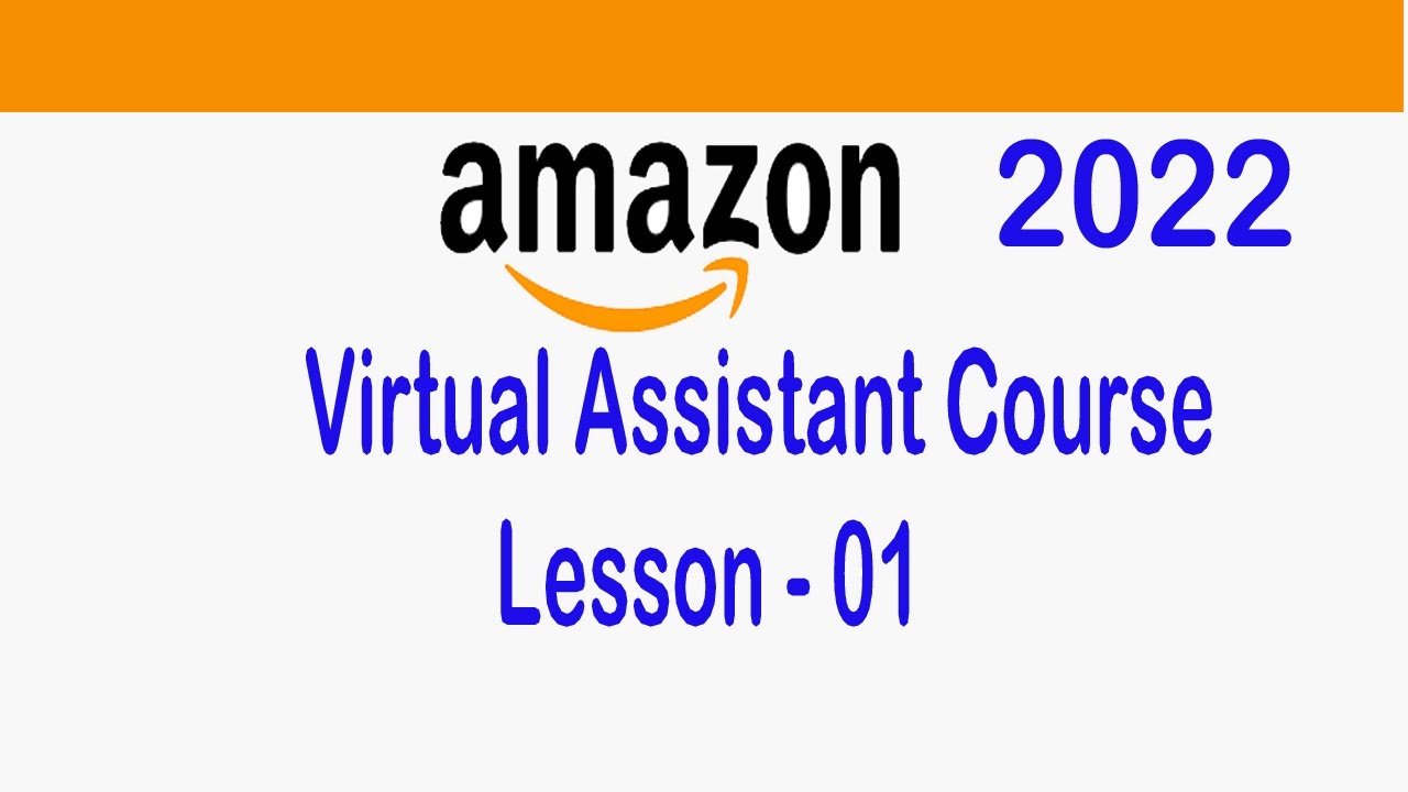 Lesson 1 | Amazon Virtual Assistant Complete Training course tutorial ...