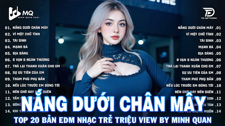 Nắng Dưới Chân Mây Remix | BXH Nhạc Trẻ Remix Hay Nhất | Top 15 Bản EDM TikTok Hot Trend 2025