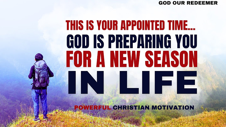 God Is Preparing You For A New Season In Life! (Christian Motivation)