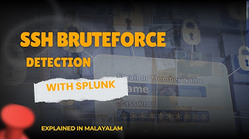 How to Detect SSH Bruteforce with Splunk | Part - 18 | Fetlla | Cybersecurity