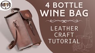 How to make a 4 Bottle Leather Wine Bag | MPR Leatherworks