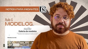 Modelos | Aula 6 - Curso Notion para Iniciantes por  Sebastian Baltazar