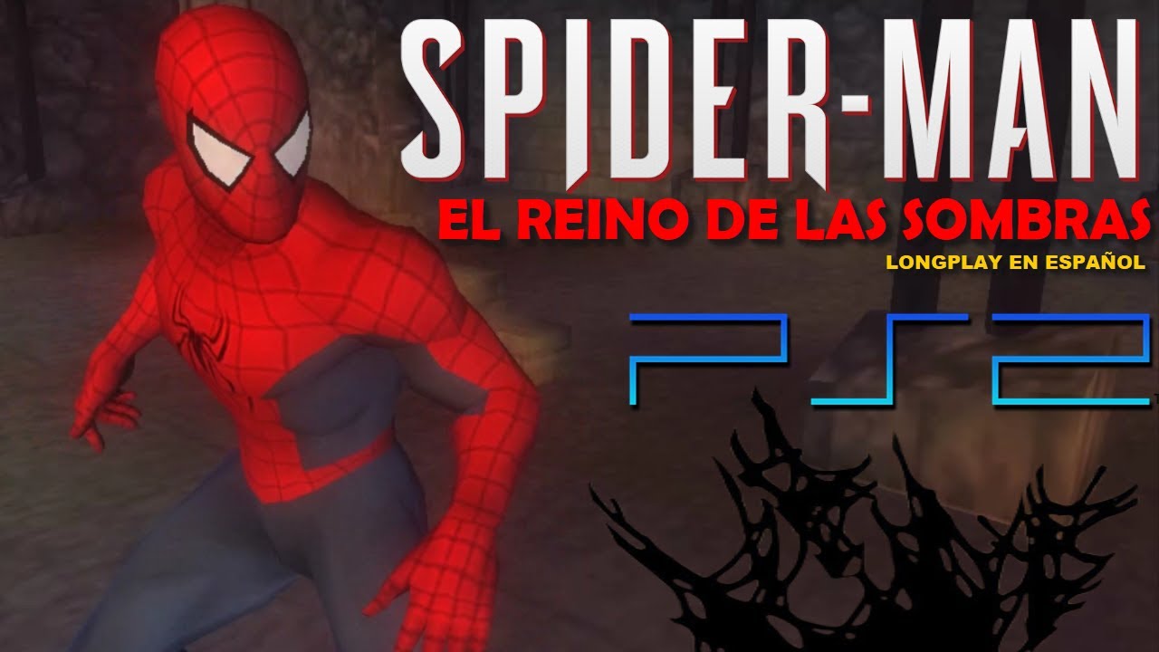 SPIDERMAN El Reino de las Sombras (PS2) Juego Completo en ESPAÑOL Longplay SpiderMan Vs SPIDERMAN El Reino de las Sombras (PS2) Juego Completo en ESPAÑOL Longplay SpiderMan Vs
