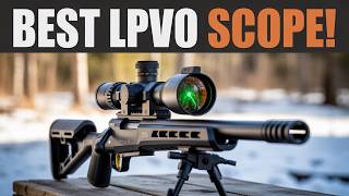 TOP 7 BEST 1-6x LPVO Scopes in 2026 — Don't Buy Until You Watch This!