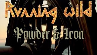 Running Wild - Powder &amp; Iron (LYRIC VIDEO)