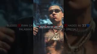 #BLESSD, #RYANCASTRO, #BRYANTMYERS, #HADES66, #PALABRAS, #SOBRANREMIX, #VIDEOOFICIAL,