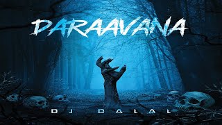 Daraavana | Original Mix  | Slap House  | Horror Music | Dj Dalal London | Halloween | #bassboosted