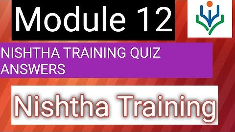 NISHTHA MODULE 12 QUIZ ANSWERS IN ENGLISH