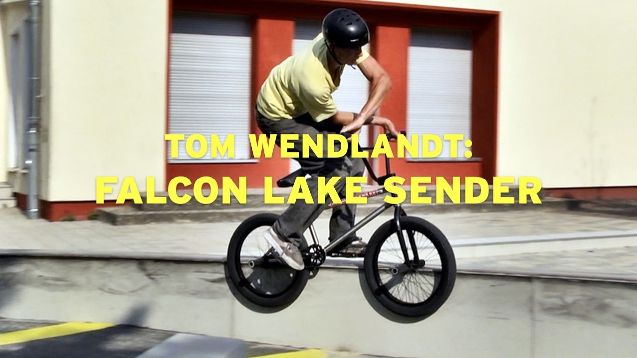 TOM WENDLANDT – FALCON LAKE SENDER #bmx