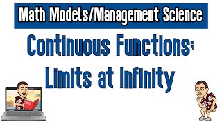 Continuous Functions; Limits at Infinity