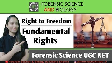 Right to Freedom || Forensic Science UGC NET ||