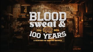 Bruins Centennial: Blood, Sweat, 100 Years