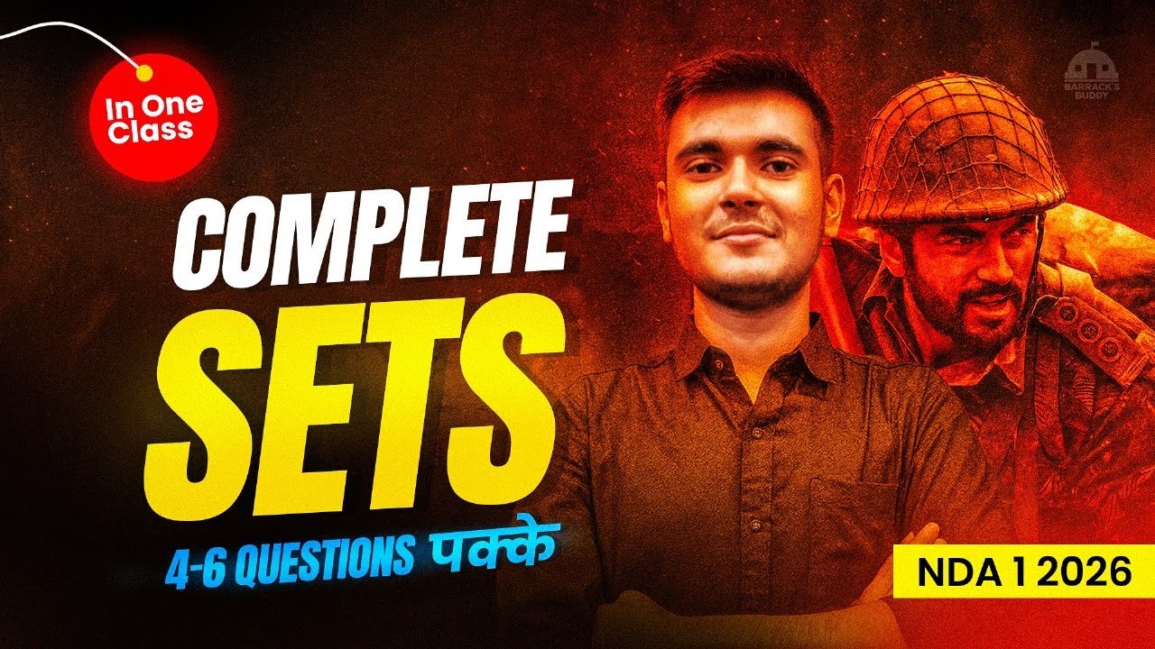 Complete Sets in One Class || NDA 1 2026