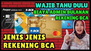 JENIS JENIS REKENING BCA ! WAJIB TAHU DULU BIAYA ADMIN BULANAN REKENING BCA SEBELUM DAFTAR BARU