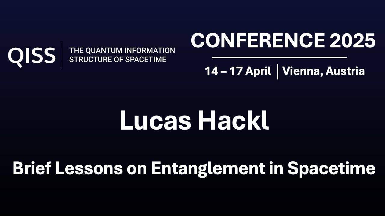 Brief Lessons on Entanglement in Spacetime - QISS 2025 Conference