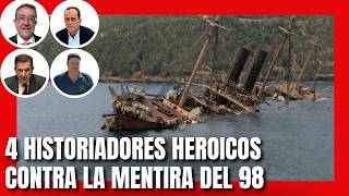 4 HISTORIADORES HEROICOS CONTRA LA MENTIRA DEL 98: CONFERENCIA 