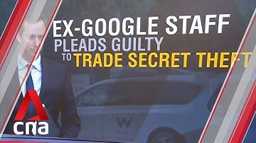Former Google engineer to plead guilty to stealing trade secrets