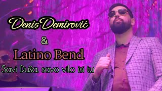 Denis Demirović & Latino Bend - Savi Duša, savo vilo isi tu Resimi