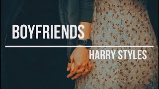 HARRY STYLES - BOYFRIENDS (LYRICS & COVER)