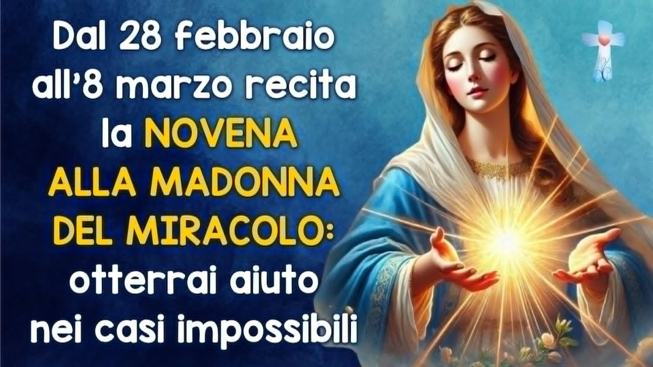 Novena Alla Madonna Del Miracolo Dal 28 feb all'8 mar recita la Novena alla Madonna del Miracolo