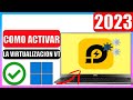 ✅Como activar la virtualizacion vt para emulador ldplayer | Windows 11, Windows 10 y Windows 7