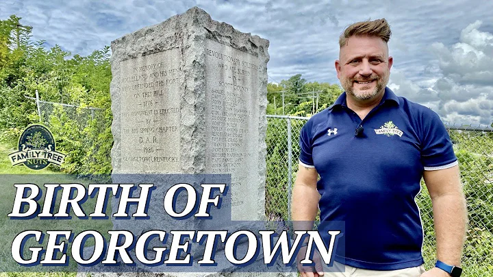 BIRTH OF GEORGETOWN, KENTUCKY! HISTORY!