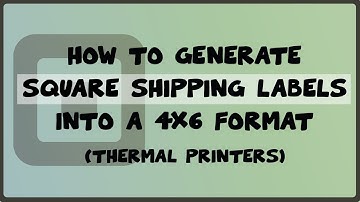 How to Generate Square Shipping Labels into 4x6 (Thermal Printers)