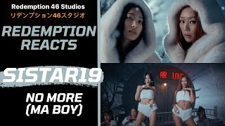 씨스타19(SISTAR19) - 'NO MORE (MA BOY)' M/V (Redemption Reacts)