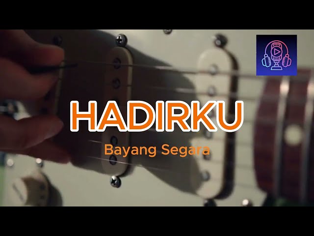 Hadirku - Bayang Segara class=