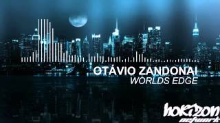 Otavio Zandonai - Worlds Edge (Original Mix)