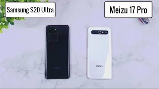 Samsung S20 Ultra Vs Meizu 17 Pro Speed Test Comparison Known Mobile