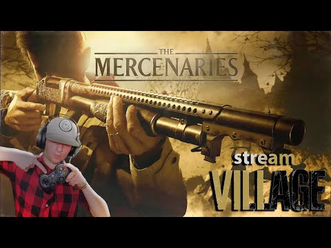 Видео: The Mercenaries ► Resident Evil Village ► Прохождение, стрим