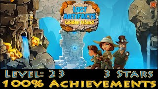 Lost Artifacts Golden Island, Level 23 Earning 3 Stars, 100% Achievements, 1080p/60FPS