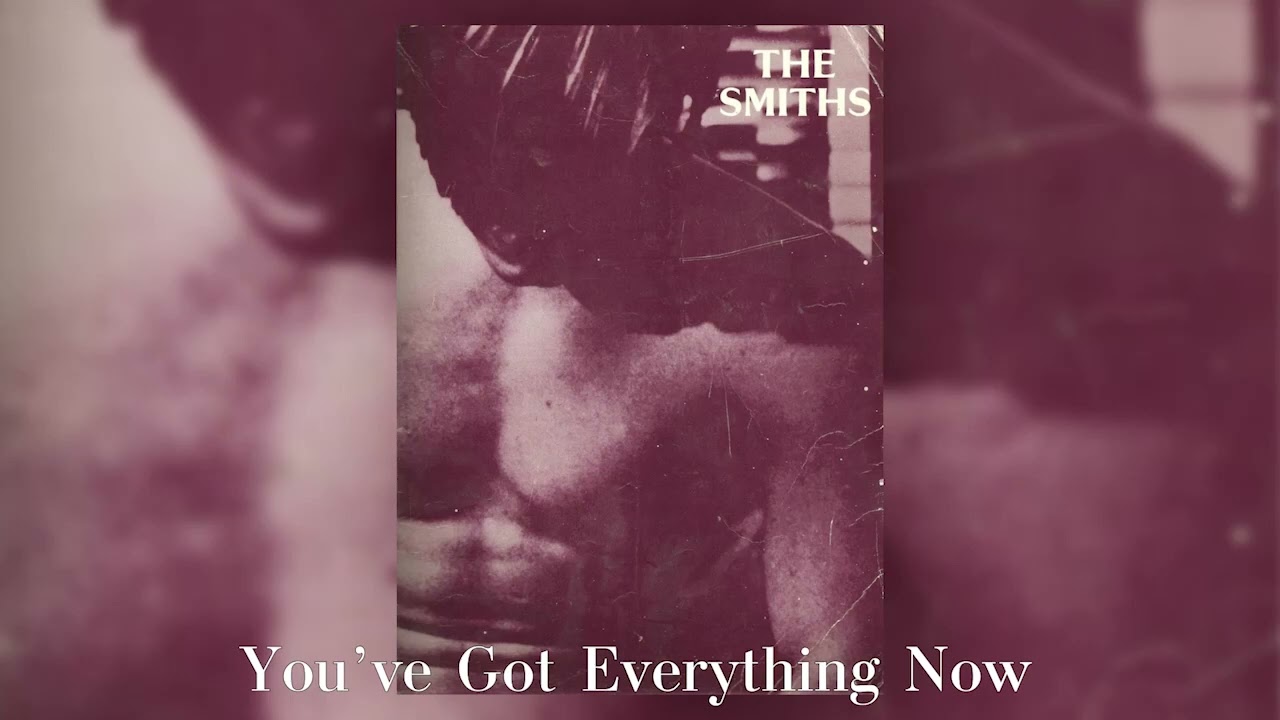 The Smiths - You've Got Everything Now | Live At Rockpalast - YouTube