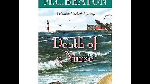 Death of a Nurse - By: M. C. Beaton | AUDIOBOOKS FULL LENGTH