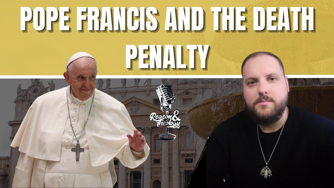 Did the Pope Change the Church's Teaching on the Death Penalty? YouTube