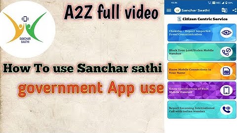 How to use Sachar sathi app Use kaise kre sanchar sathi kya hai full review