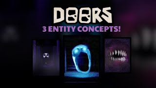 Doors: New Entity Concepts