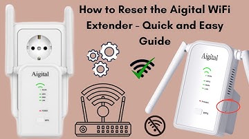 How to Reset the Aigital WiFi Extender - Quick and Easy Guide