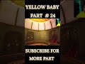 The Baby In Yellow | Techno Gamerz Gameplay Video #techno #3#viral #shorts #trending  #viralvideo
