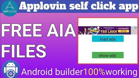 Applovin max self click apps android builder || Android Builder aia file || applovin self click app