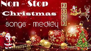 Non Stop Christmas Songs Medley 2023 🎄 Top 100 Christmas Nonstop Songs 2022  - 2023🎁