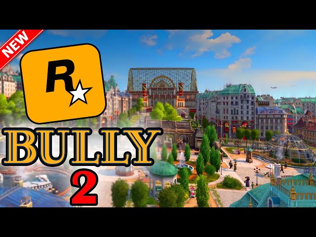 Everything We Know About Rockstar's Bully 2 Game! 2020 Release