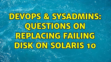 DevOps & SysAdmins: questions on replacing failing disk on solaris 10 (2 Solutions!!)