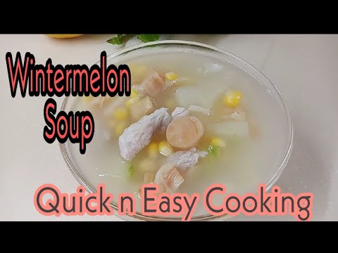 WINTERMELON SOUP/QUICK & EASY COOKING - YouTube