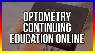 Optometry Continuing Education Online - Free Optometry CE Below