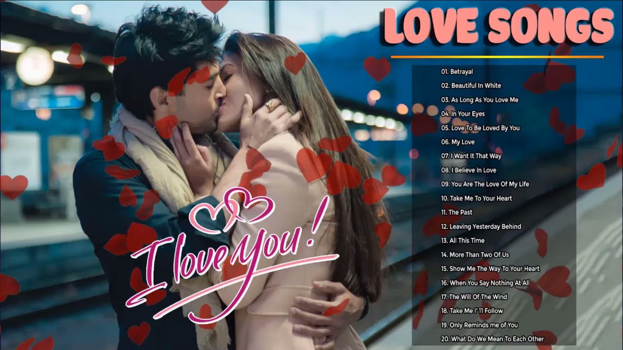 最佳浪漫歌曲爱情歌曲播放列表伟大的英语爱情歌曲收藏 Youtube 最佳浪漫歌曲爱情歌曲播放列表伟大的英语爱情歌曲收藏 Youtube