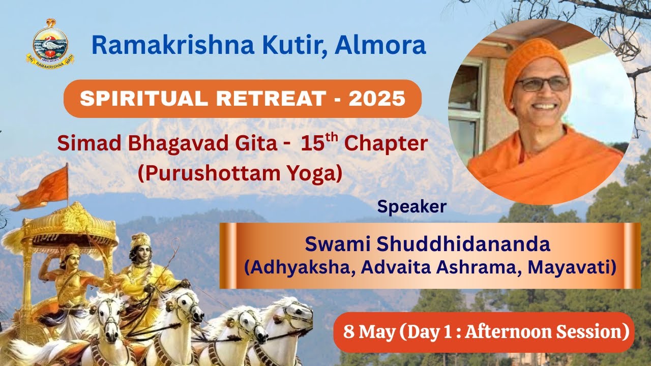 Purushottama Yoga of Bhagavad Gita by Swami Shuddhidananda (Session-2)